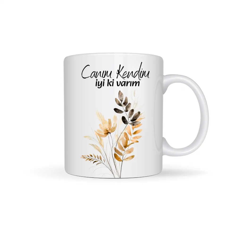 Canım kendim baskılı kupa